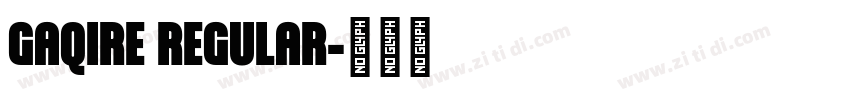 GAQIRE REGULAR字体转换